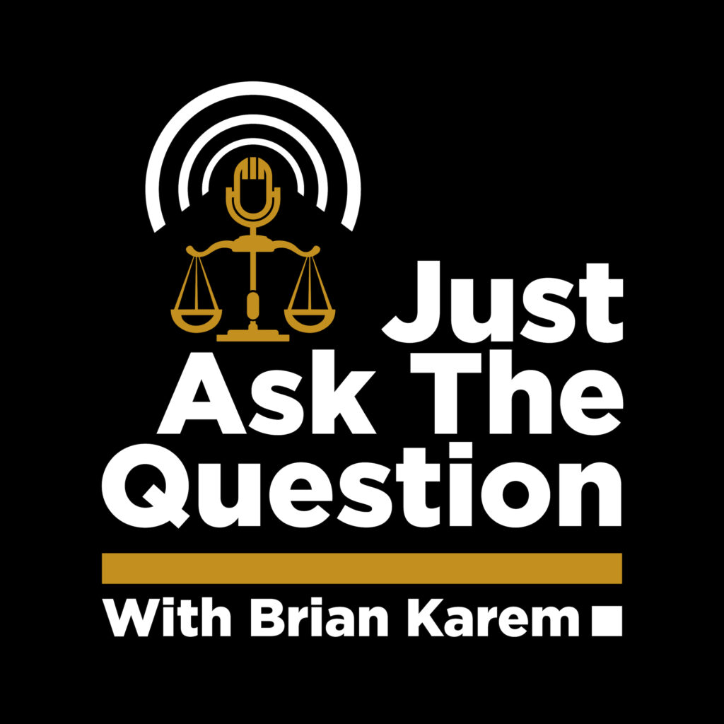 Just Ask The Question with Brian Karem