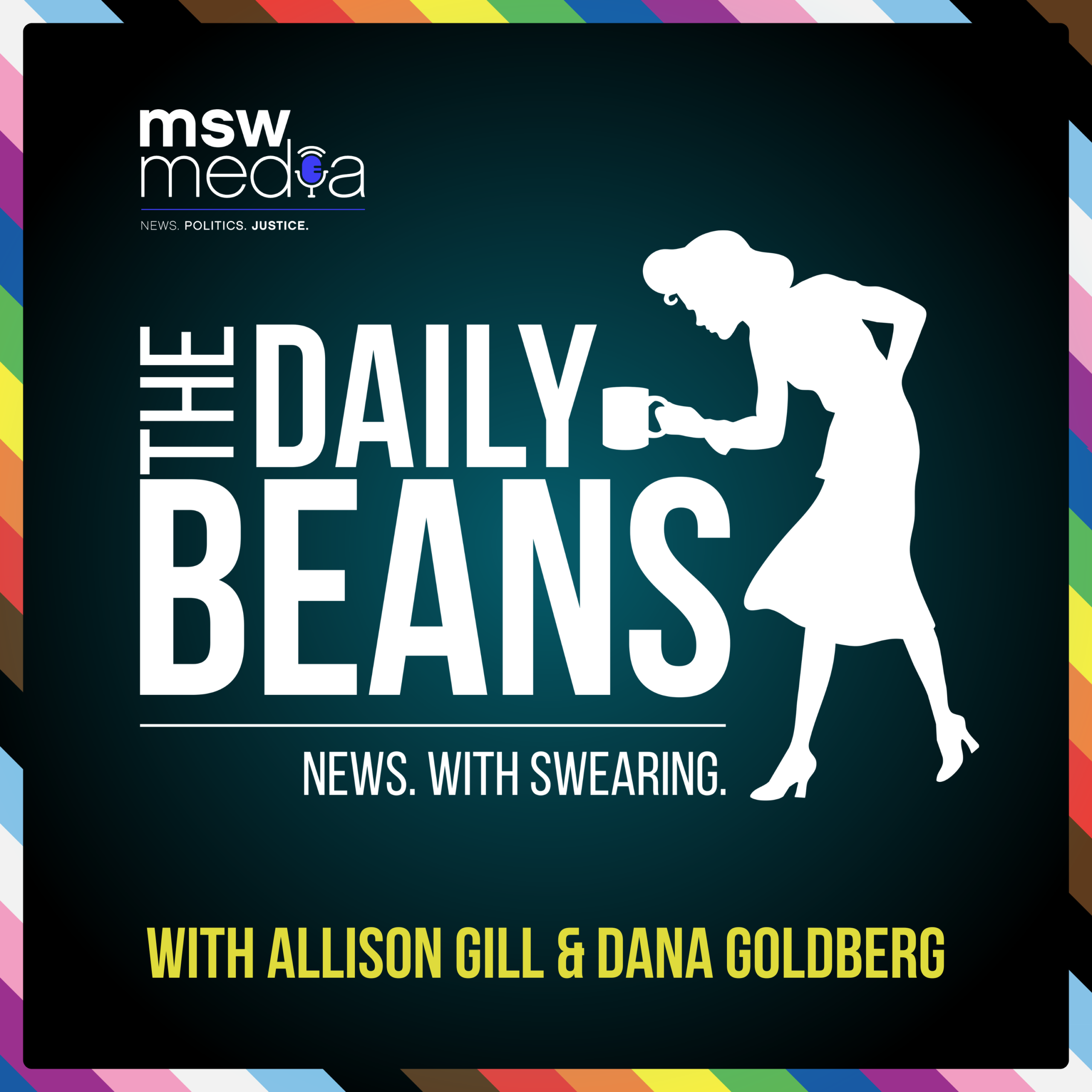 The Daily Beans with Allison Gill and Dana Goldberg